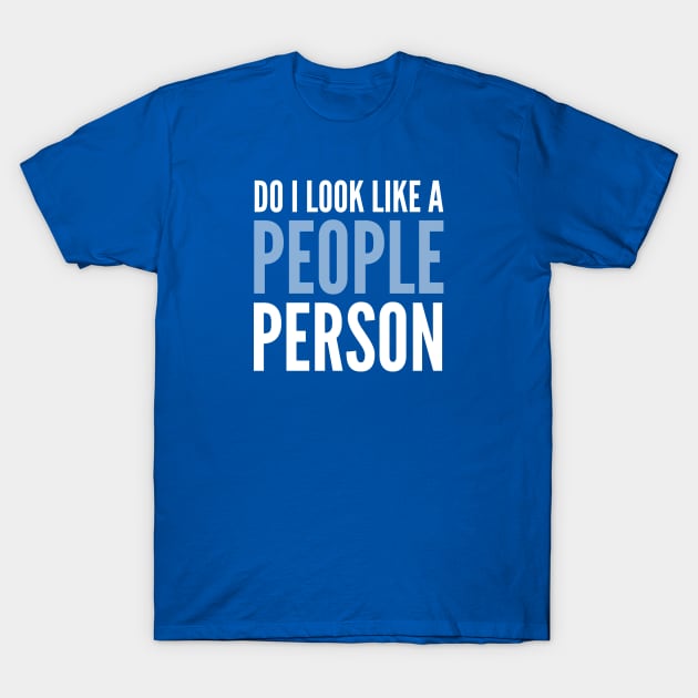 FUNNY QUOTES T-Shirt by DB Teez and More